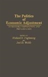 Richard Foglesong, Joel Wolfe, Richard E. Foglesong, W. Wolfe - The Politics of Economic Adjustment