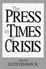 Lloyd Chiasson, Chiasson Lloyd E. - The Press in Times of Crisis