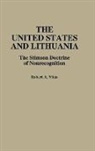 Robert A. Vitas, Vitas Robert A. - The United States and Lithuania