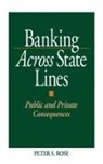 Peter S. Rose - Banking Across State Lines