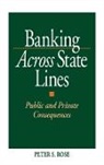 Peter Rose, Peter S. Rose - Banking Across State Lines