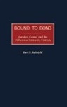 Mark Rubinfeld, Mark D. Rubinfeld - Bound to Bond