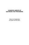 Herre van Oostendorp - Cognitive Aspects of Electronic Text Processing