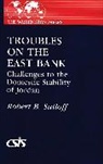 Robert B. Satloff, Unknown - Troubles on the East Bank