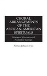 Patricia Trice - Choral Arrangements of the African-American Spirituals