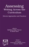 Huot Brian, Kathleen Yancey - Assessing Writing Across the Curriculum