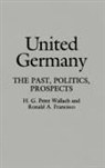 Ronald A. Francisco, Francisco Ronald A., H G Pete Wallach, H. G. Peter Wallach - United Germany