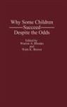 Brown Waln K., Warren Rhodes, Waln K. Brown, Warren A. Rhodes - Why Some Children Succeed Despite the Odds