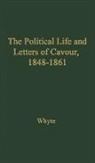 Whyte, Arthur James Beresford Whyte, Jack Whyte - The Political Life and Letters of Cavour, 1848-1861