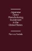 William Sheperd, Mamoru Yoshida,  Yoshida Mamoru - Japanese Direct Manufacturing Investment in the United States