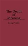 George V. Zito, Zito George V. - The Death of Meaning