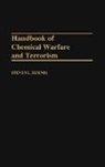 Steven Hoenig - Handbook of Chemical Warfare and Terrorism