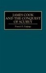 Francis Cuppage, Francis E. Cuppage - James Cook and the Conquest of Scurvy