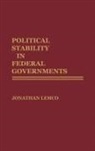 Jonathan Lemco, Lemco Jonathan - Political Stability in Federal Governments