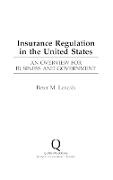 Peter Lencsis - Insurance Regulation in the United States - An Overview for Business and Government