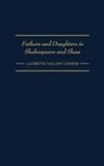 Lagretta Tallent Lenker, Lenker Lagretta - Fathers and Daughters in Shakespeare and Shaw