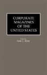 Sam Riley, Sam G. Riley - Corporate Magazines of the United States