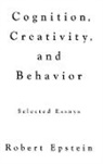 Robert Epstein, Epstein Robert - Cognition, Creativity, and Behavior