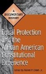 Green Robert P., Robert P. Green - Equal Protection and the African American Constitutional Experience