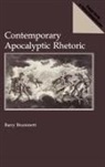 Barry Brummett - Contemporary Apocalyptic Rhetoric