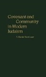 S. Daniel Breslauer, S.Daniel Breslauer - Covenant and Community in Modern Judaism