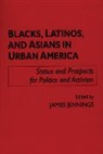 James Jennings - Blacks, Latinos, and Asians in Urban America