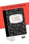 Valerie Balester, Anne C. Johnstone, Barbara Johnstone, Johnstone Anne C., Johnstone Barbara - Uses for Journal Keeping