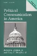 Robert E. Jr. Denton, Robert E. Denton Jr., Gary C. Woodward, Woodward Gary C. - Political Communication in America