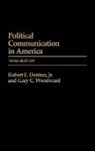 Robert E. Jr. Denton, Robert E. Denton Jr., Gary C. Woodward, Woodward Gary C. - Political Communication in America