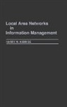 Harry Kibirige, Harry M. Kibirige - Local Area Networks in Information Management