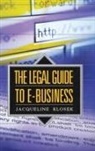 Anil Hira, Jacqueline Klosek, Satya Pattnayak - The Legal Guide to E-Business