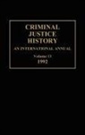 Louis A. Knafla, Louis A. Knafla - Criminal Justice History