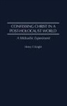 Henry F. Knight, Knight Henry F. - Confessing Christ in a Post-Holocaust World