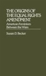 Susan D. Becker, Becker Susan D. - The Origins of the Equal Rights Amendment