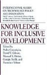 Unknown, Pedro Conceição, Gibson David V., Heitor Manuel V., Sirilli Giorgio, Veloso Francisco - Knowledge for Inclusive Development