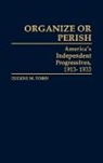 Eugene M. Tobin, Tobin Eugene M. - Organize or Perish