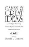 Rhonda Clements, Clements Rhonda L. - Games and Great Ideas