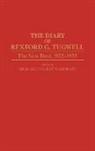 Michael Namorato, Rexford G. Tugwell, Michael Vincent Namorato - The Diary of Rexford G. Tugwell