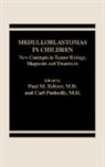 Paul Zelter, Paul M. Zeltzer, Carl Pochedly - Medulloblastomas in Children
