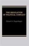 Eduard Ziegenhagen, Eduard A. Ziegenhagen - The Regulation of Political Conflict