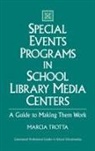 Marcia Trotta, Trotta Marcia - Special Events Programs in School Library Media Centers
