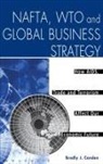 Bradly Condon, Condon Bradly J. - NAFTA, WTO and Global Business Strategy