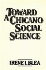 Irene Blea, Blea Irene I. - Toward A Chicano Social Science