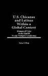 Irene I. Blea, Blea Irene I. - U.S. Chicanas and Latinas Within a Global Context