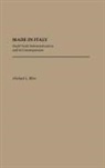 Michael L. Blim, Blim Michael L. - Made in Italy