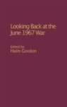 Gordon Haim, Haim Gordon - Looking Back at the June 1967 War
