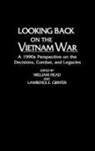 Grinter Lawrence E., Head William P., Lawrence E. Grinter, William Head - Looking Back on the Vietnam War