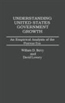 William D. Berry, William Dale Berry, David Lowery - Understanding United States Government Growth