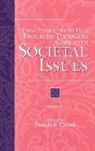 Carroll Pamela Sissi, Pamela S. Carroll - Using Literature to Help Troubled Teenagers Cope with Societal Issues