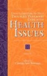 Bowman Cynthia Ann, Cynthia Ann Bowman - Using Literature to Help Troubled Teenagers Cope with Health Issues